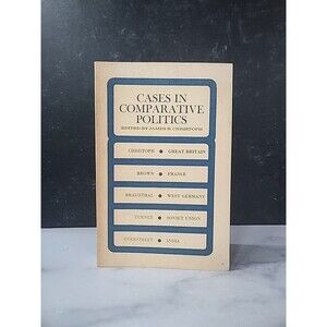 Cases In Comparative Politics Edited By James B. Christoph Paperback